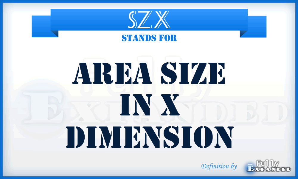 SZX - area SiZe in X dimension