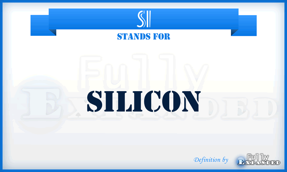 Si - silicon