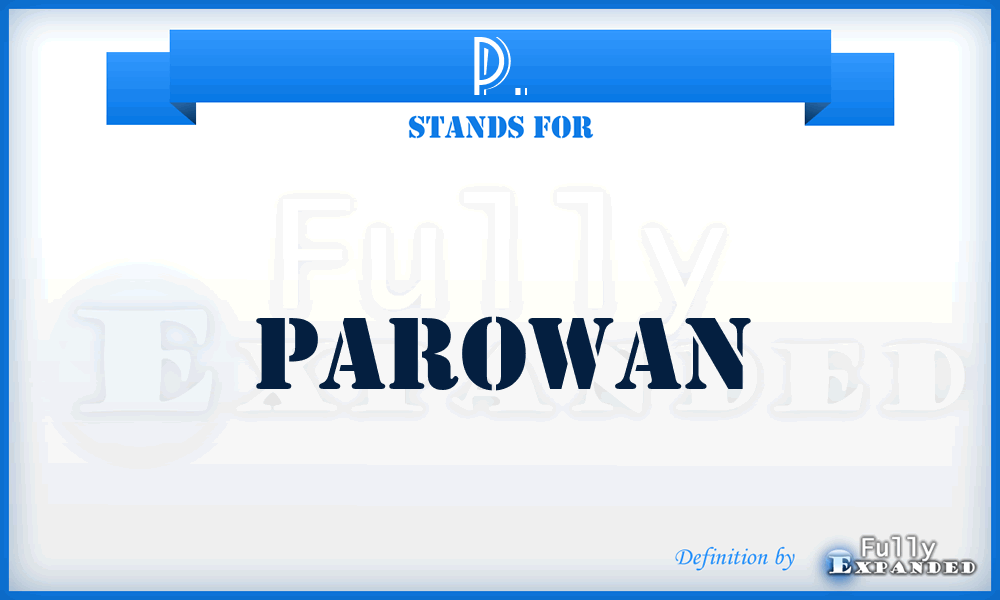 P. - Parowan