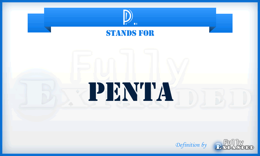 P. - Penta