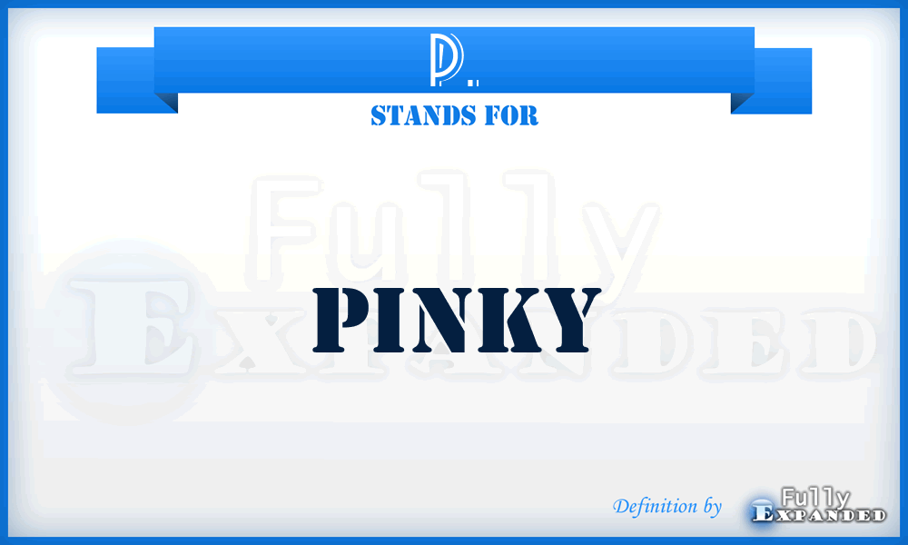 P. - Pinky