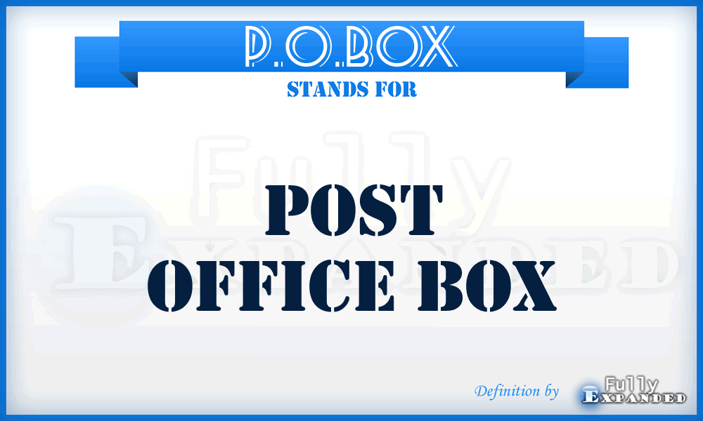 P.O.BOX - Post Office Box