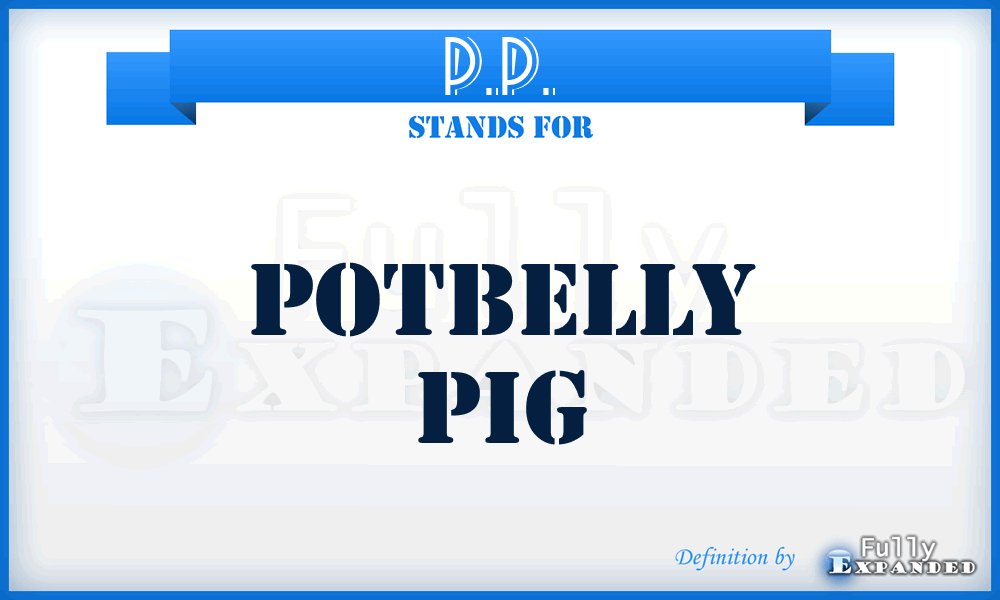 P.P. - Potbelly Pig