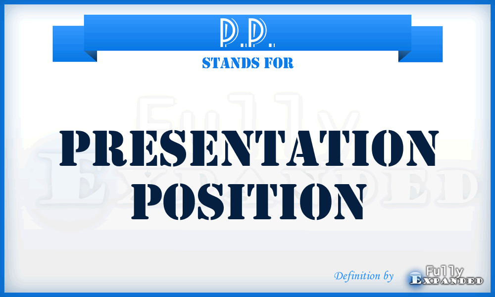P.P. - Presentation Position