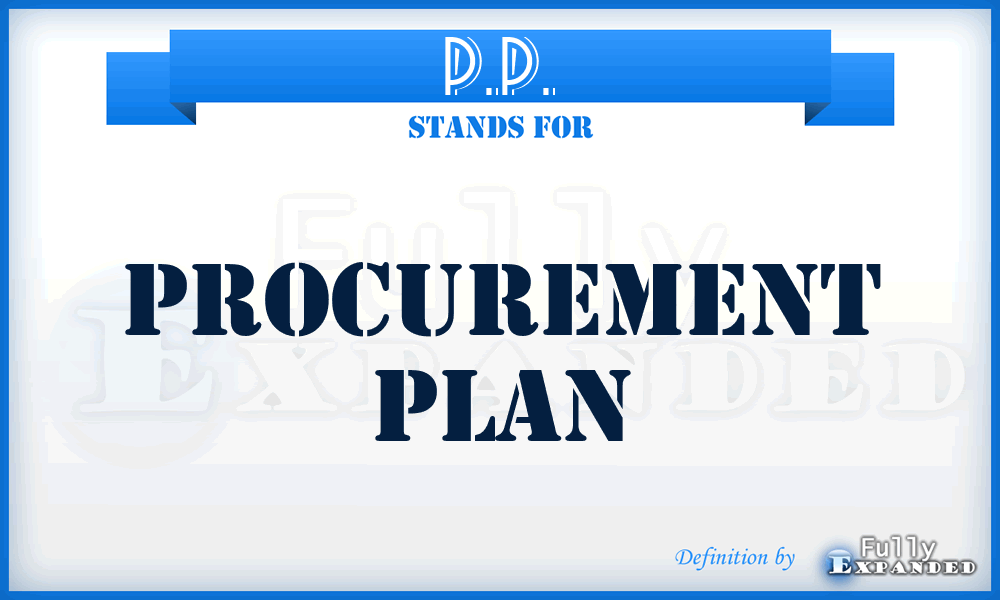 P.P. - Procurement Plan
