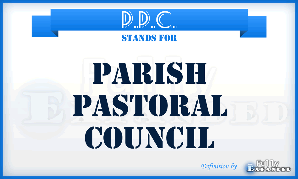 P.P.C. - Parish Pastoral Council