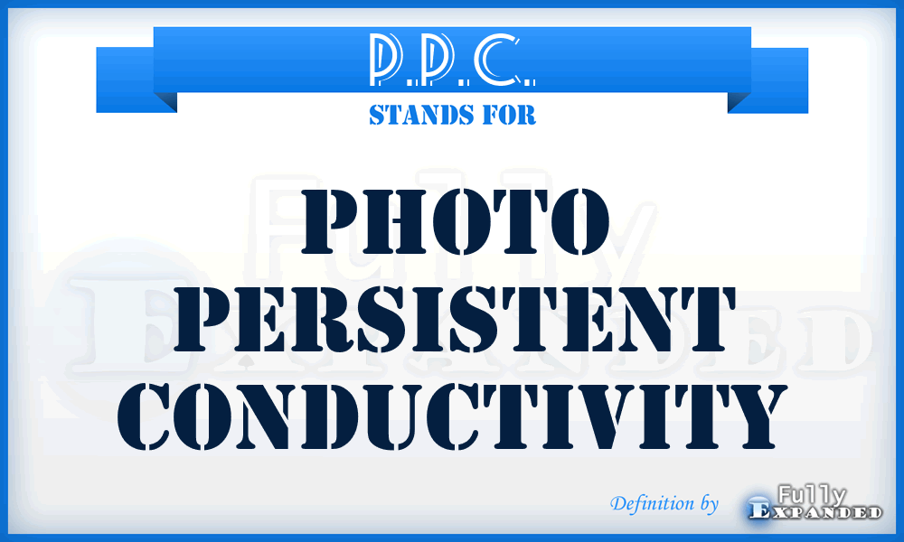 P.P.C. - Photo Persistent Conductivity