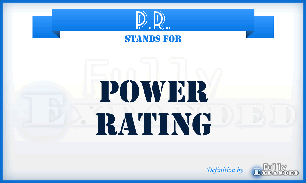 P.R. - Power Rating
