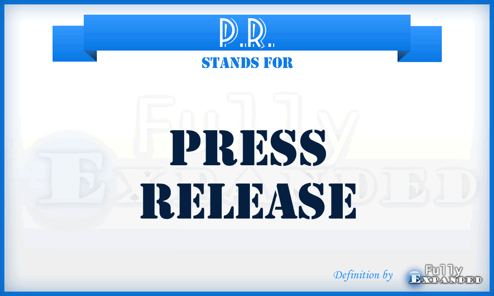 P.R. - Press Release