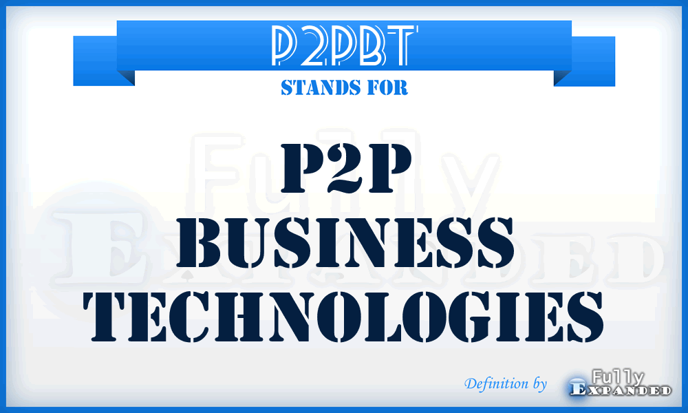 P2PBT - P2P Business Technologies