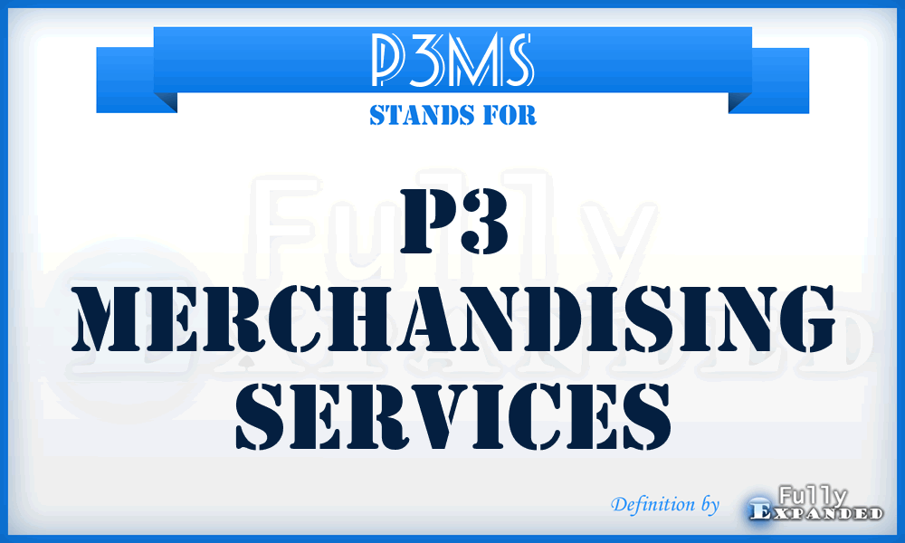 P3MS - P3 Merchandising Services