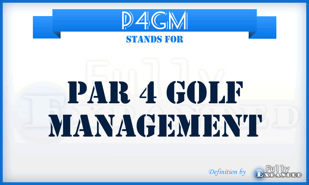 P4GM - Par 4 Golf Management