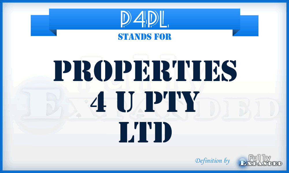 P4PL - Properties 4 u Pty Ltd