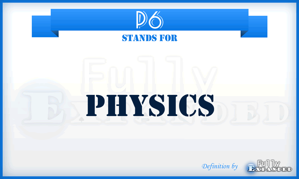 P6 - physics