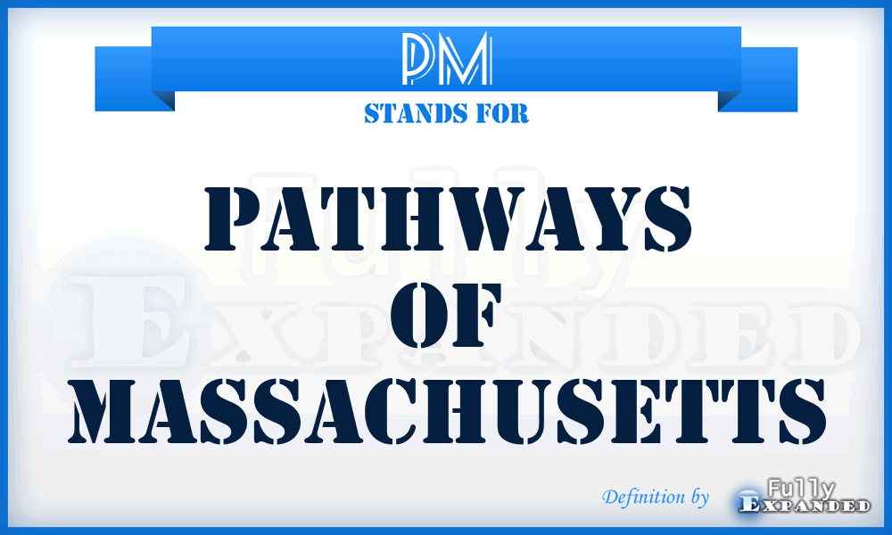 PM - Pathways of Massachusetts