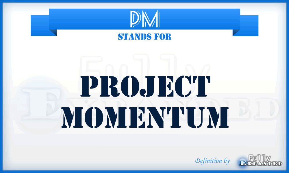 PM - Project Momentum