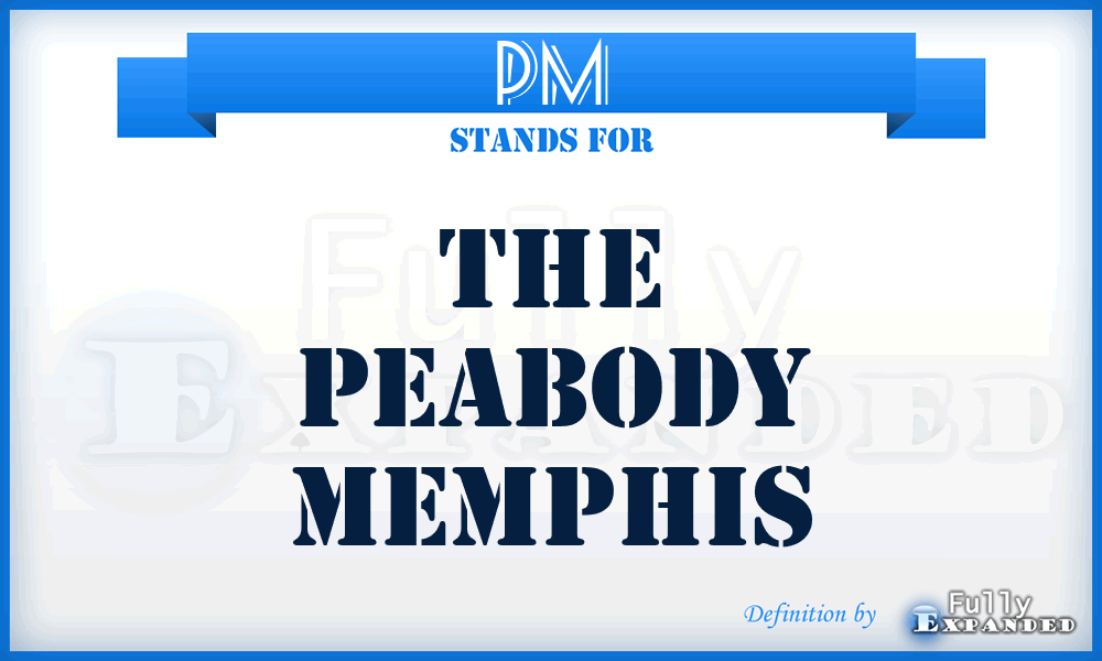 PM - The Peabody Memphis