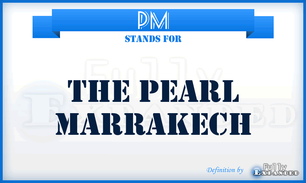 PM - The Pearl Marrakech