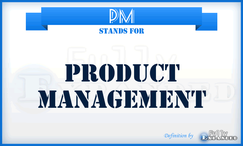 PM - product management