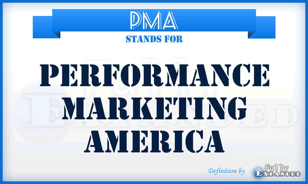 PMA - Performance Marketing America