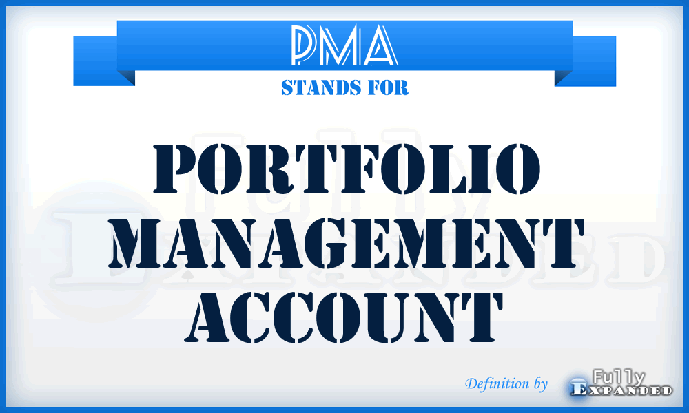 PMA - Portfolio Management Account