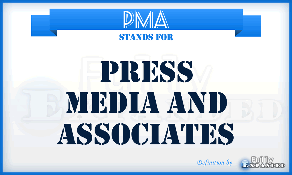 PMA - Press Media and Associates