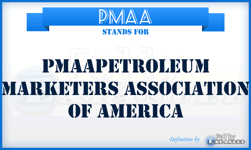 PMAA - Pmaapetroleum Marketers Association Of America