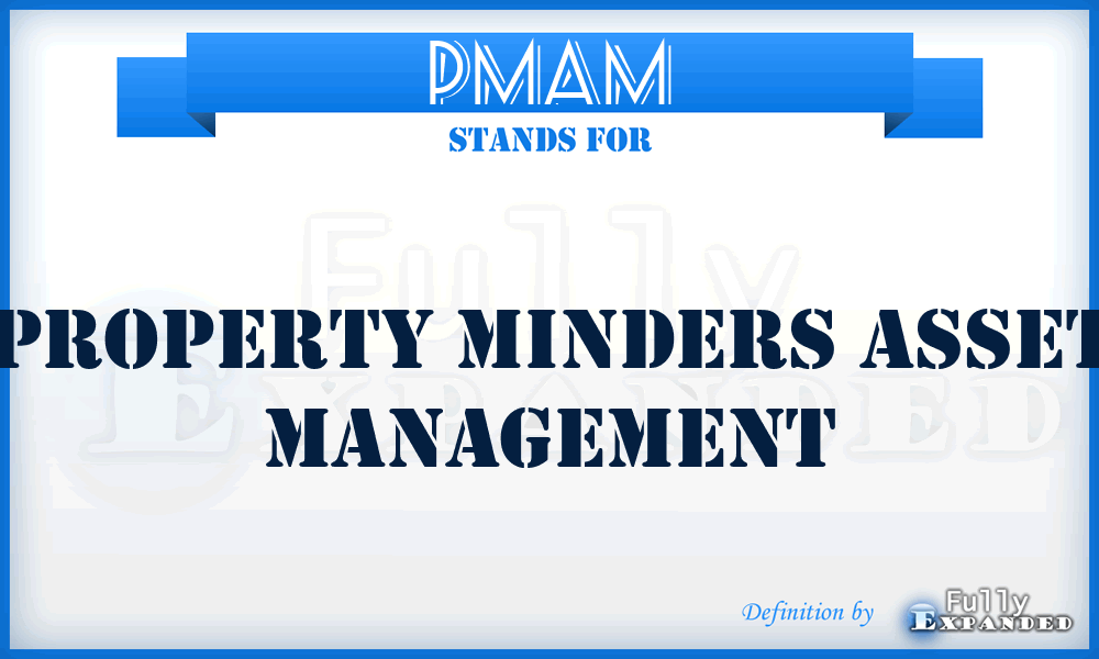 PMAM - Property Minders Asset Management