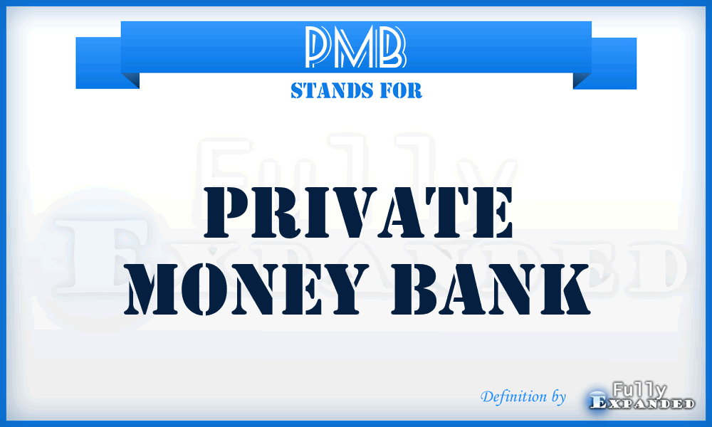 PMB - Private Money Bank