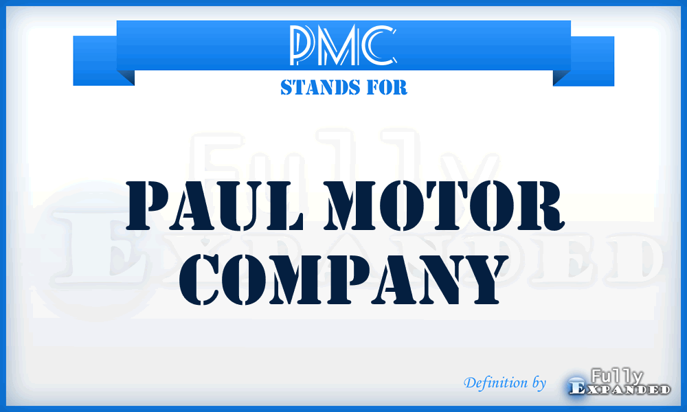 PMC - Paul Motor Company