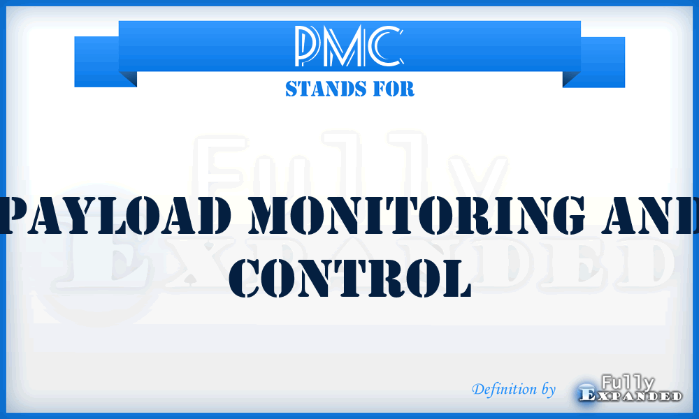 PMC - Payload Monitoring and Control