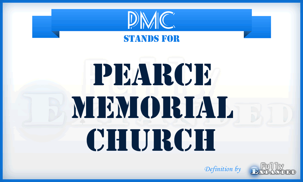 PMC - Pearce Memorial Church