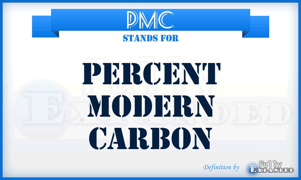 PMC - Percent Modern Carbon