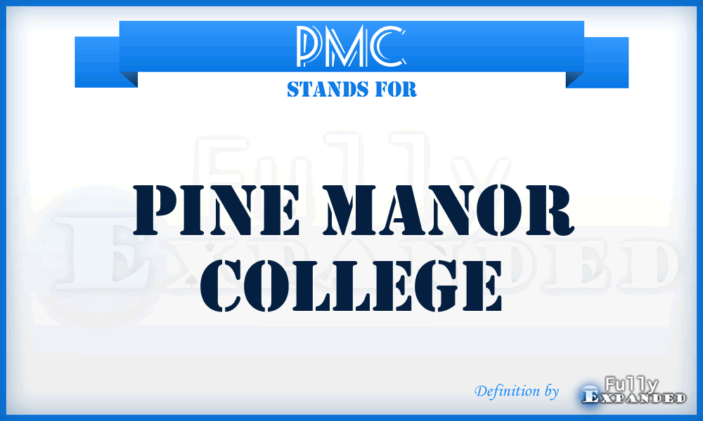 PMC - Pine Manor College