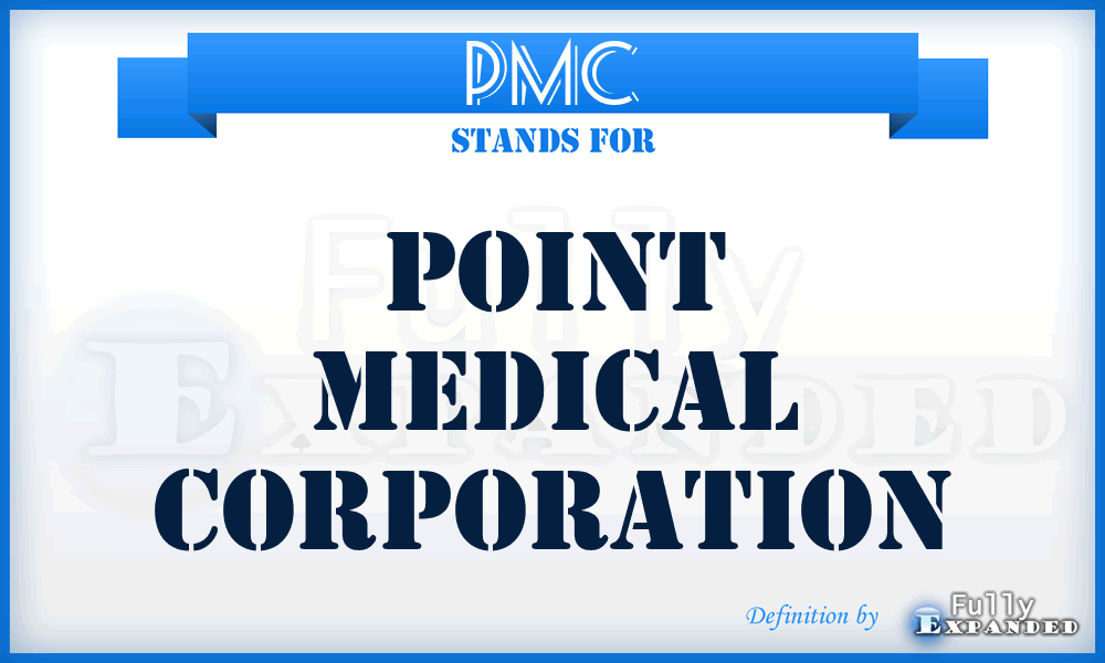 PMC - Point Medical Corporation