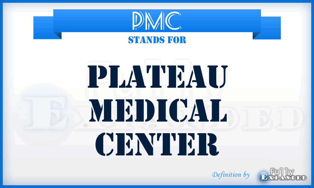 PMC - Plateau Medical Center