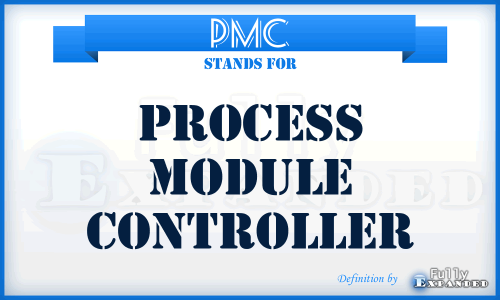 PMC - Process Module Controller