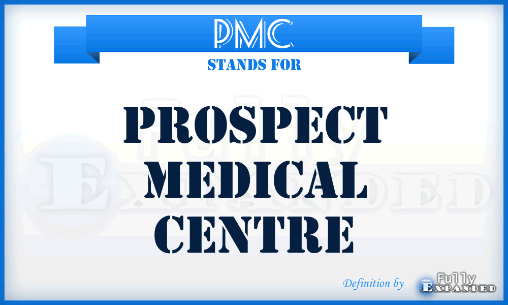 PMC - Prospect Medical Centre