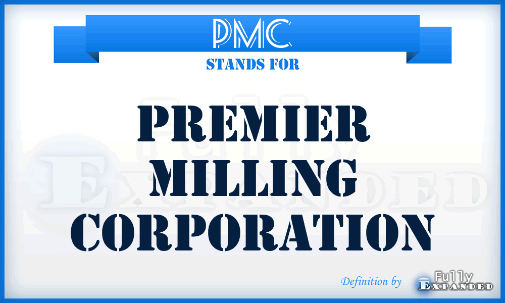 PMC - Premier Milling Corporation