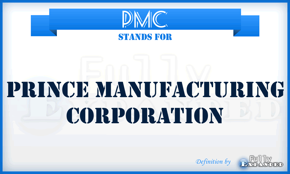 PMC - Prince Manufacturing Corporation