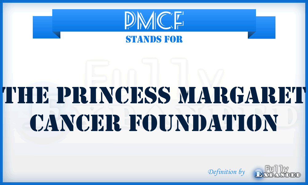 PMCF - The Princess Margaret Cancer Foundation