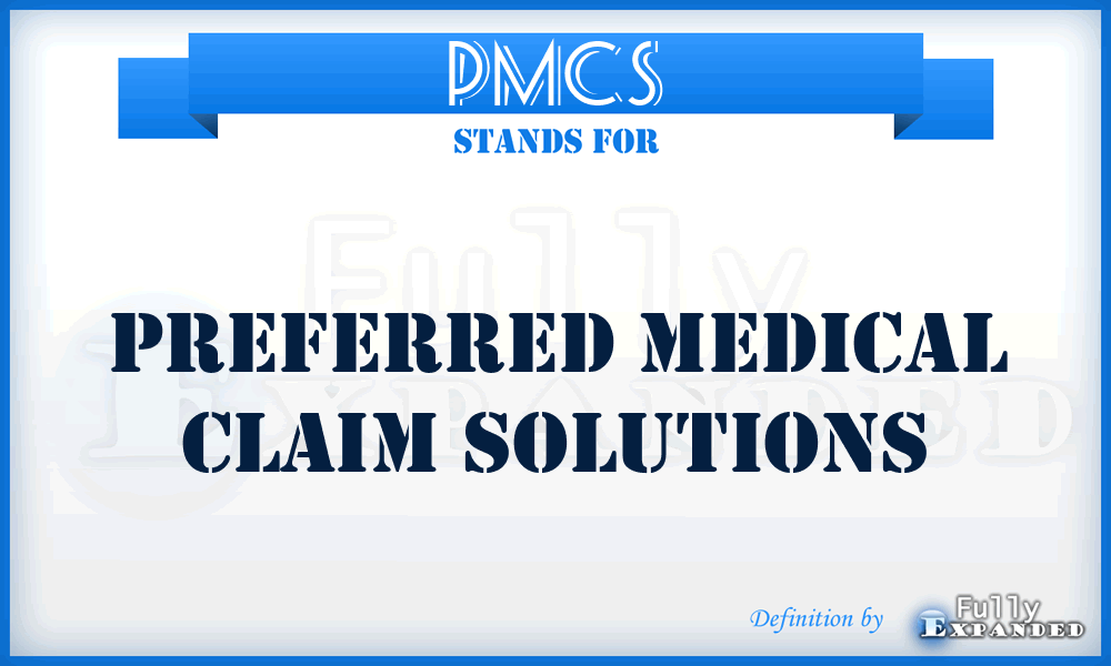 PMCS - Preferred Medical Claim Solutions