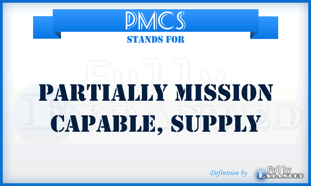 PMCS - partially mission capable, supply