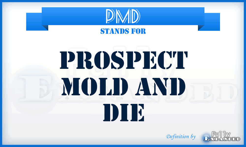 PMD - Prospect Mold and Die
