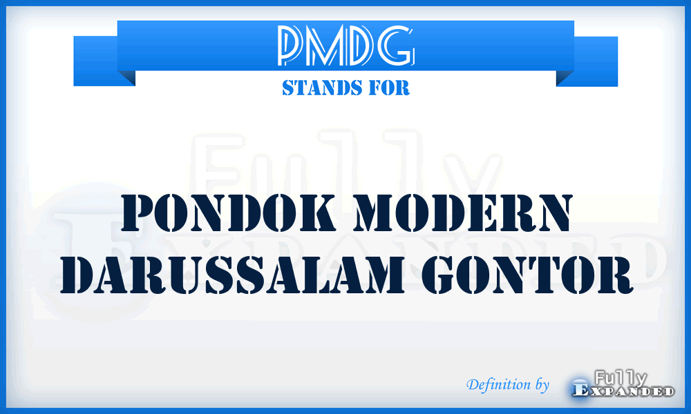 PMDG - Pondok Modern Darussalam Gontor