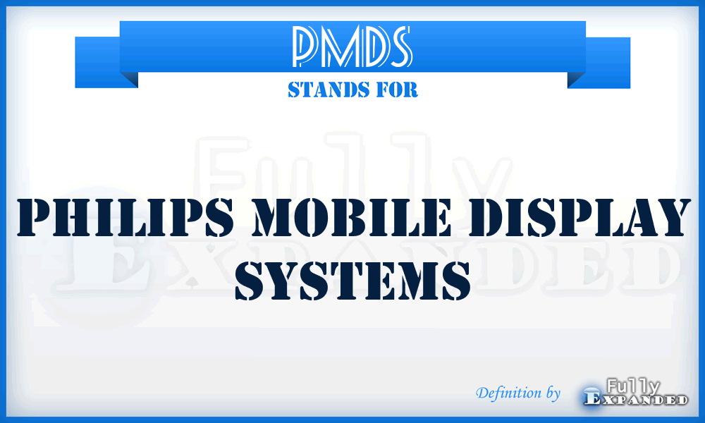 PMDS - Philips Mobile Display Systems