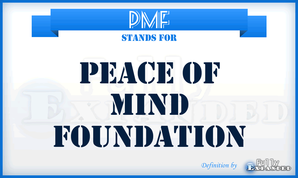 PMF - Peace of Mind Foundation