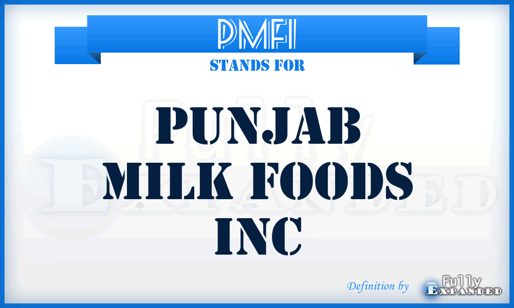 PMFI - Punjab Milk Foods Inc