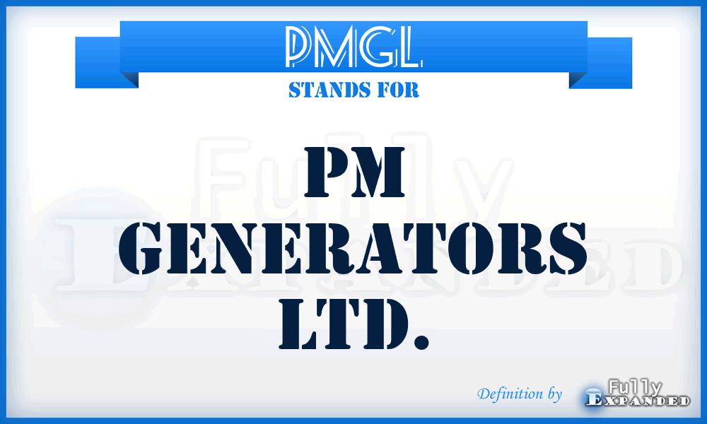 PMGL - PM Generators Ltd.