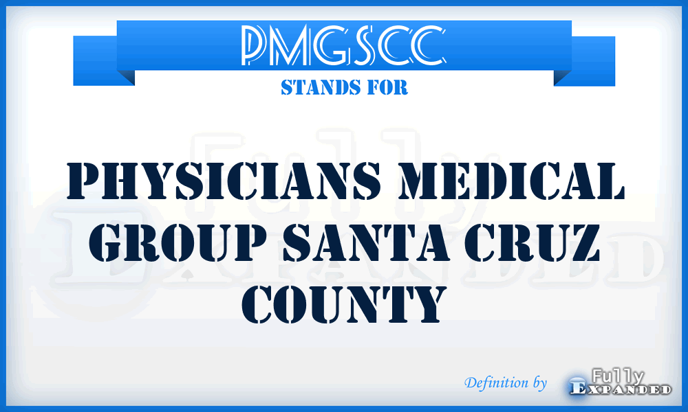 PMGSCC - Physicians Medical Group Santa Cruz County